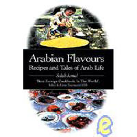 Cover Art for Arabian Flavours: Recipes And Tales Of Arab Life